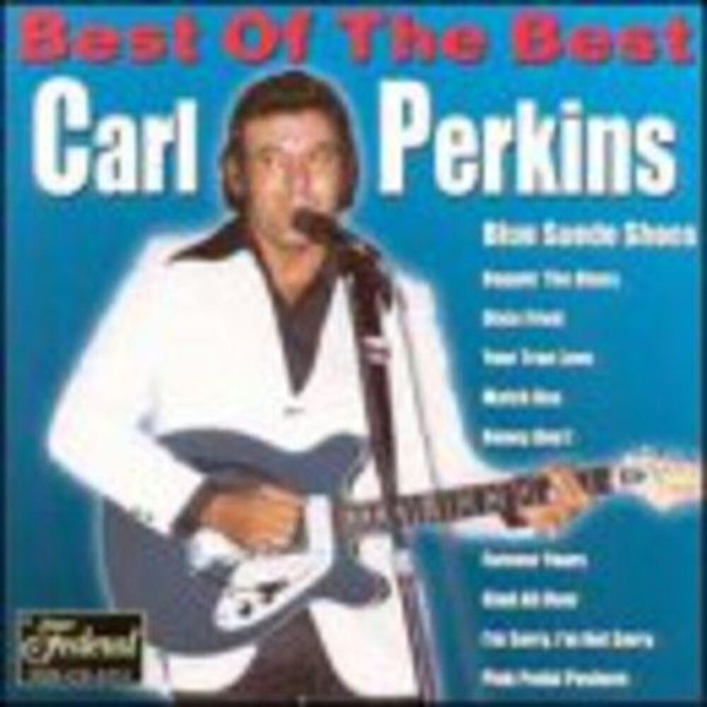 Carl Perkins - Best of the Best  CD
